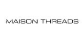 Maison Threads Promo Code